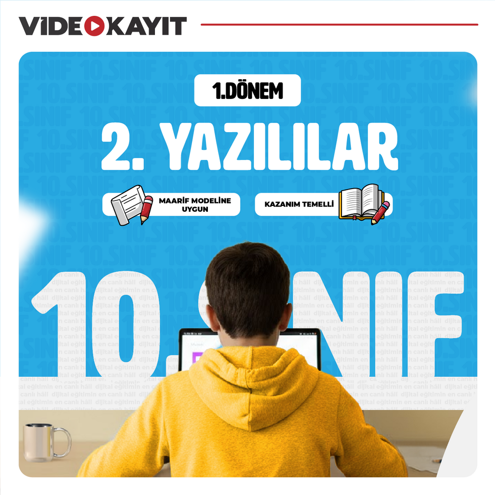 10. Sınıf 1. Dönem 2. Yazılı Çalışmaları | Video Kayıt