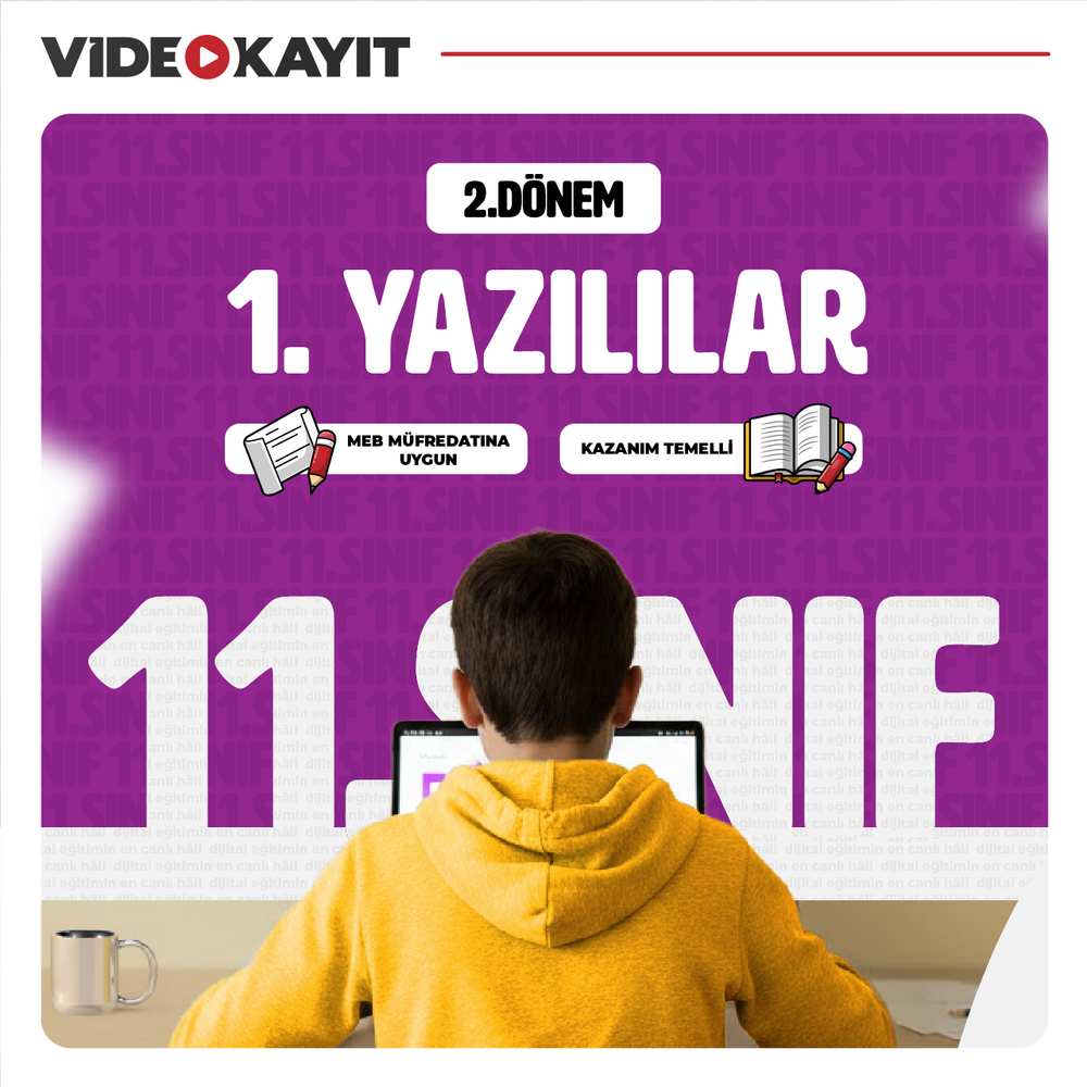 11. Sınıf 2. Dönem 1. Yazılı Çalışmaları | Video Kayıt