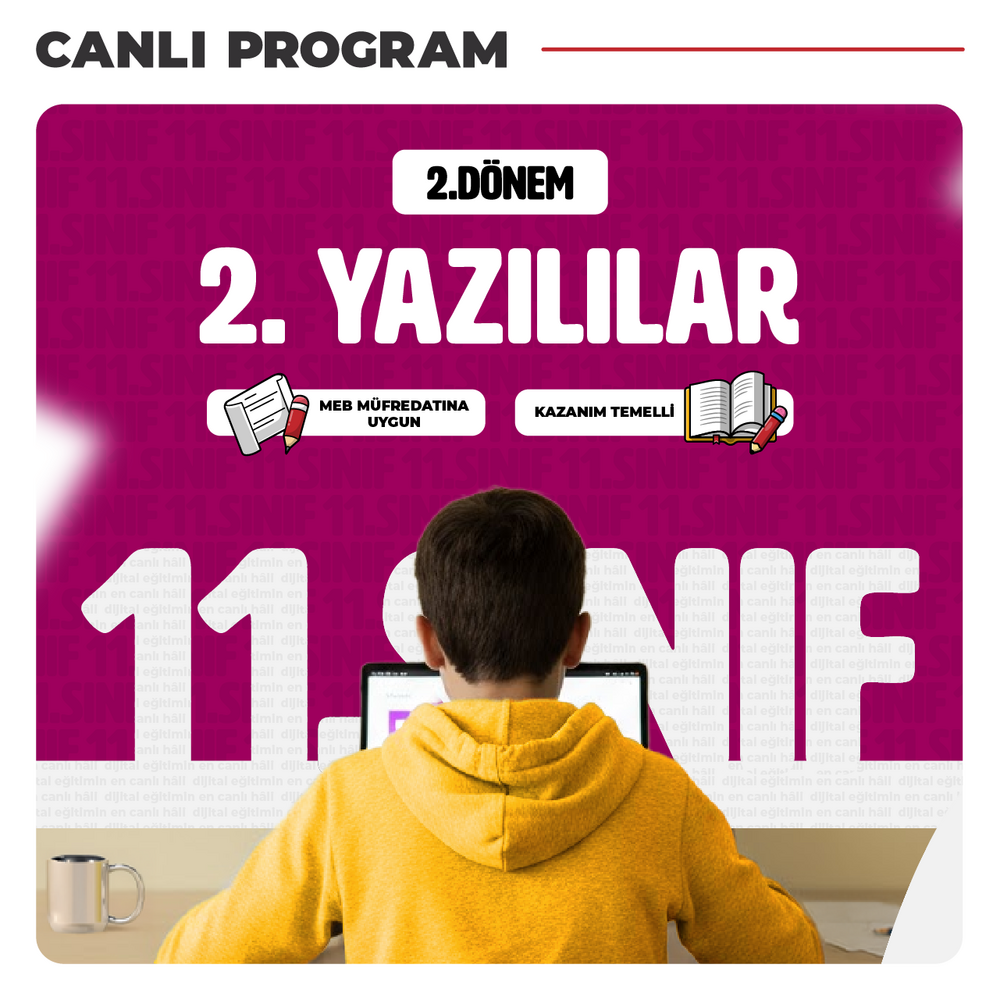 11. Sınıf 2. Dönem 2. Yazılı Çalışmaları | Canlı Program