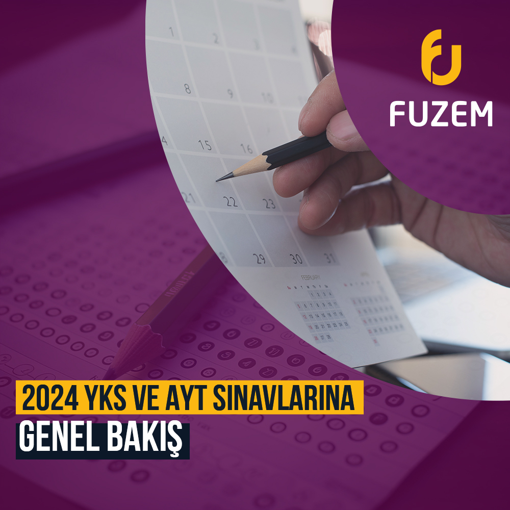 2024 YKS ve AYT Sınavlarına Genel Bakış