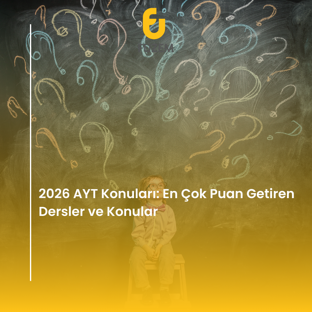 2026 AYT Konuları: En Çok Puan Getiren Dersler ve Konular