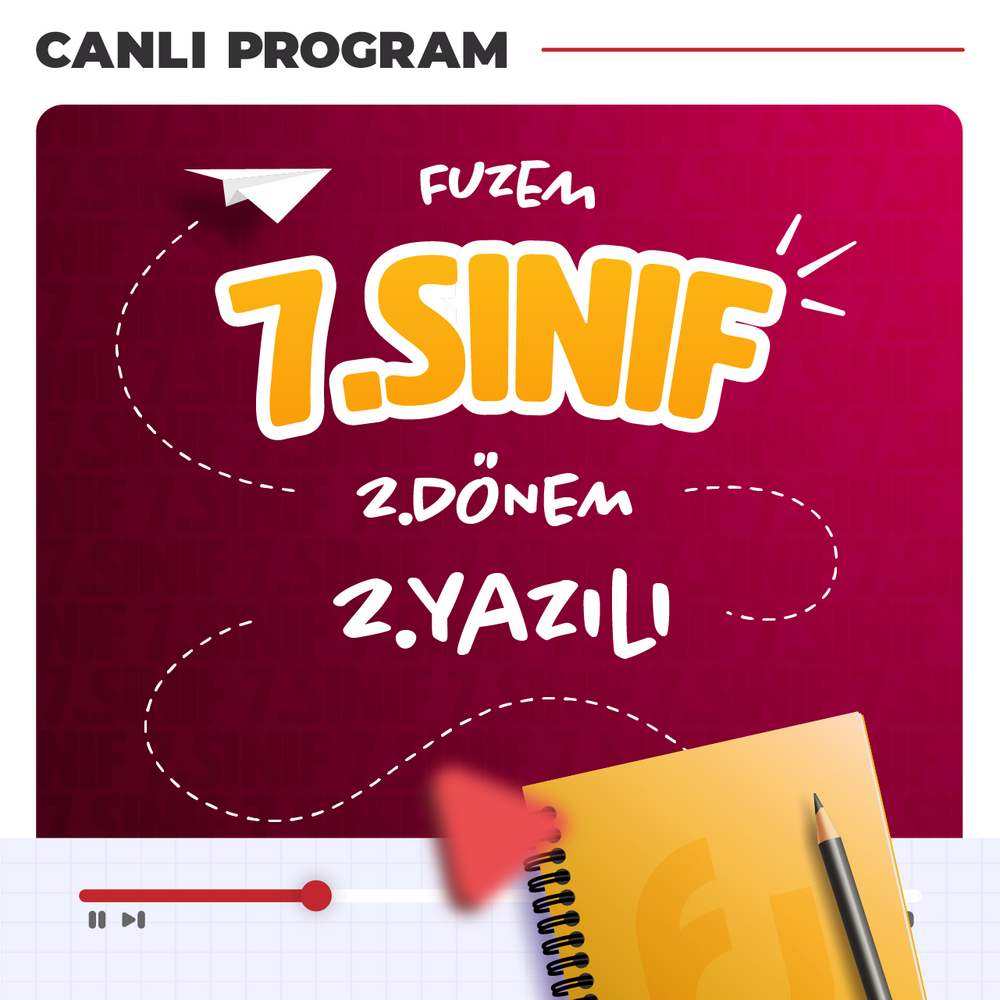 7. Sınıf 2. Dönem 2. Yazılı Çalışmaları | Canlı Program