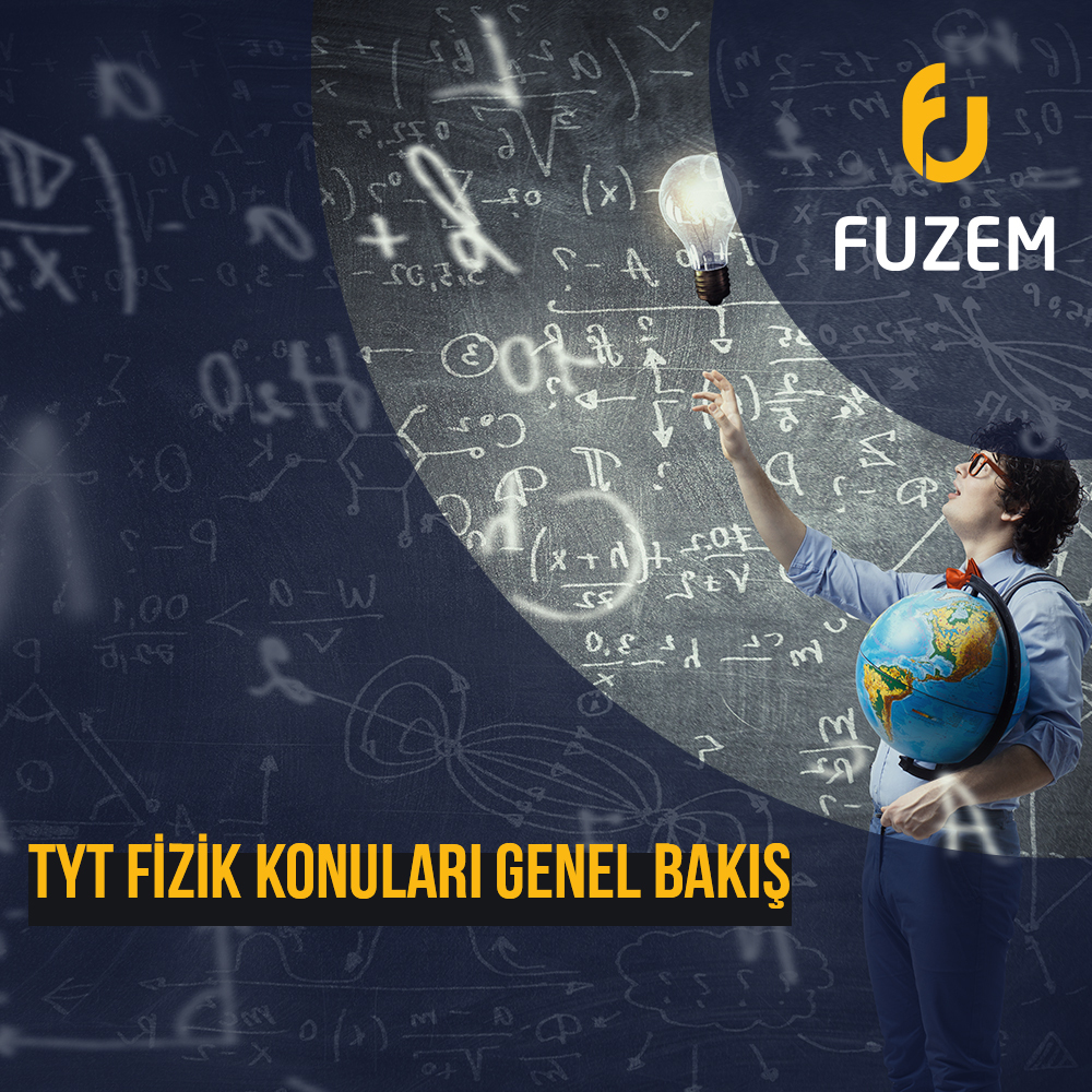 TYT Fizik Konuları - Genel Bakış