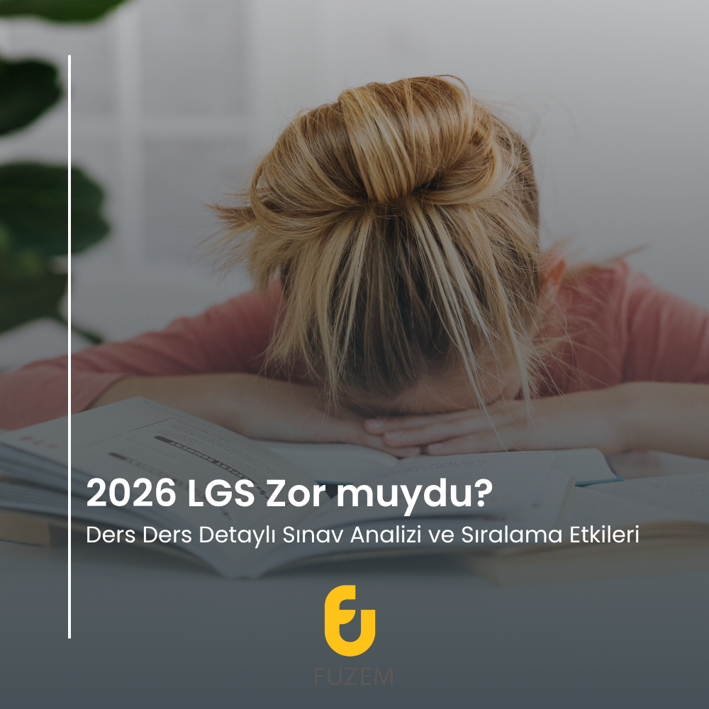 2026 LGS Zor muydu? Ders Ders Detaylı Sınav Analizi ve Sıralama Etkileri