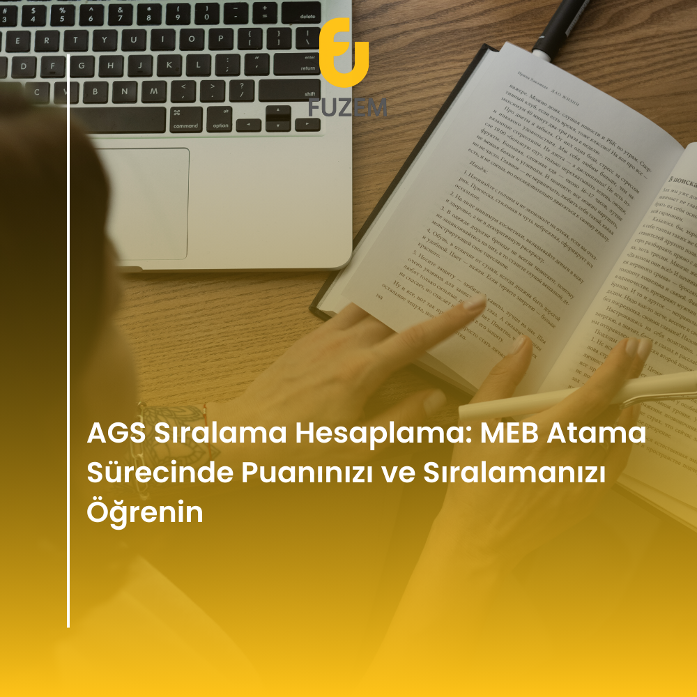 AGS Sıralama Hesaplama: MEB Atama Sürecinde Puanınızı ve Sıralamanızı Öğrenin