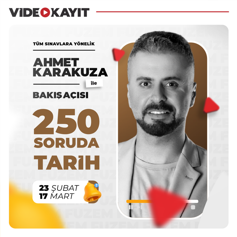 Farklı KPSS - Ahmet Karakuza ile 250 Soruda Tarih | Video Kayıt