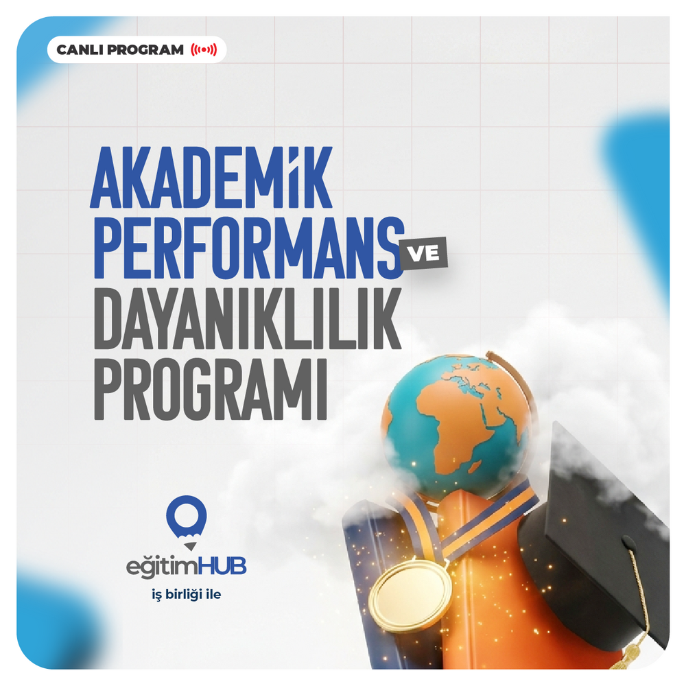  Akademik Performans ve Dayanıklılık Programı | Canlı Program