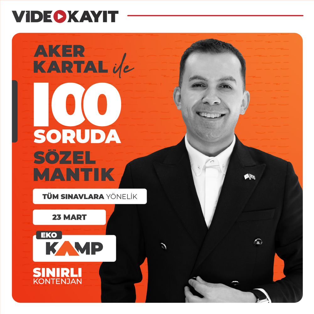 Aker KARTAL ile 100 Soruda Sözel Mantık | Eko Kamp Video Kayıt