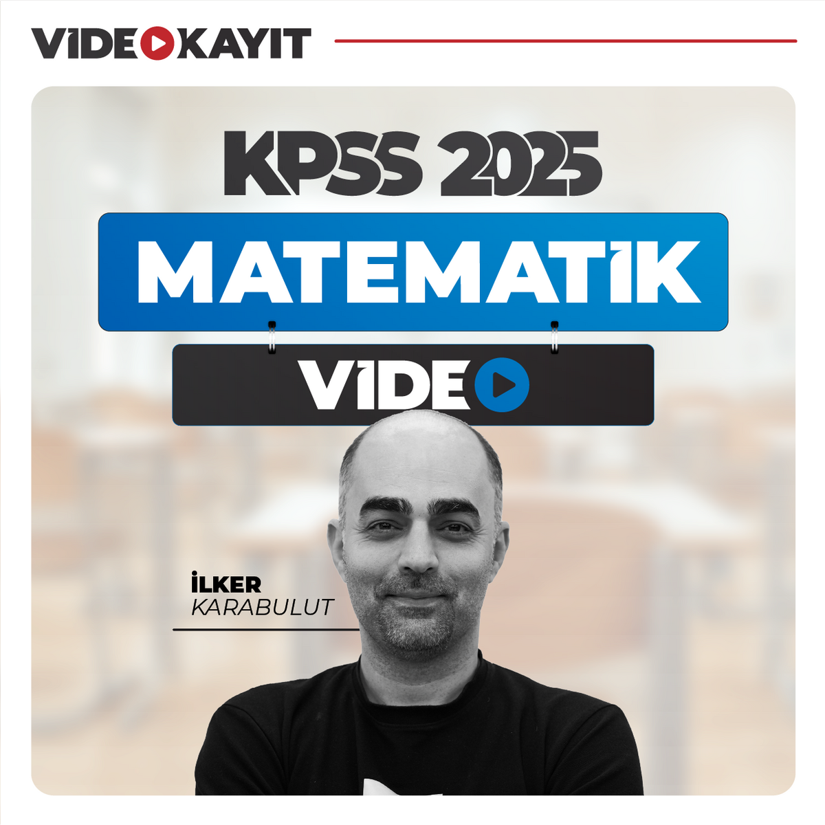 İlker Karabulut İle Matematik Kpss 2025 | Video Kayıt