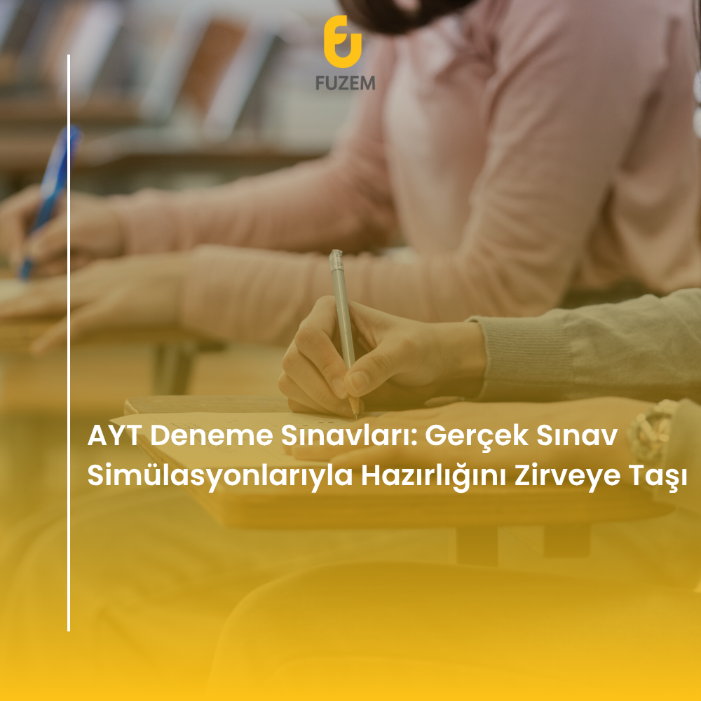 AYT Deneme Sınavları: Gerçek Sınav Simülasyonlarıyla Hazırlığını Zirveye Taşı