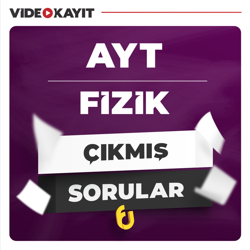 Farklı YKS - AYT Fizik Çıkmış Sorular | Tüm Yıllar
