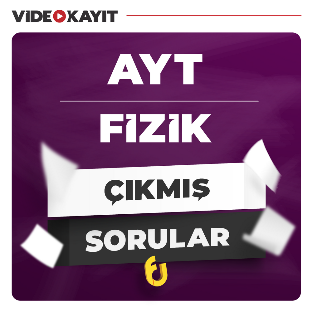 AYT Fizik Çıkmış Sorular | Tüm Yıllar