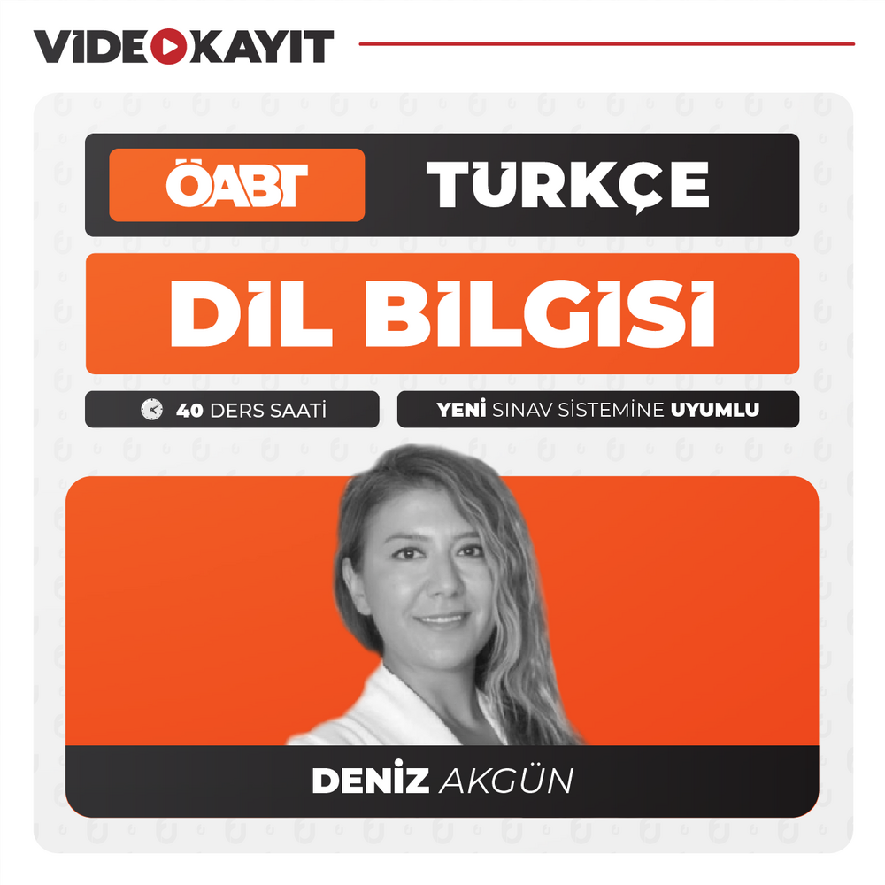 Deniz Akgün ile Türkçe ÖABT Dil Bilgisi | Video Kayıt
