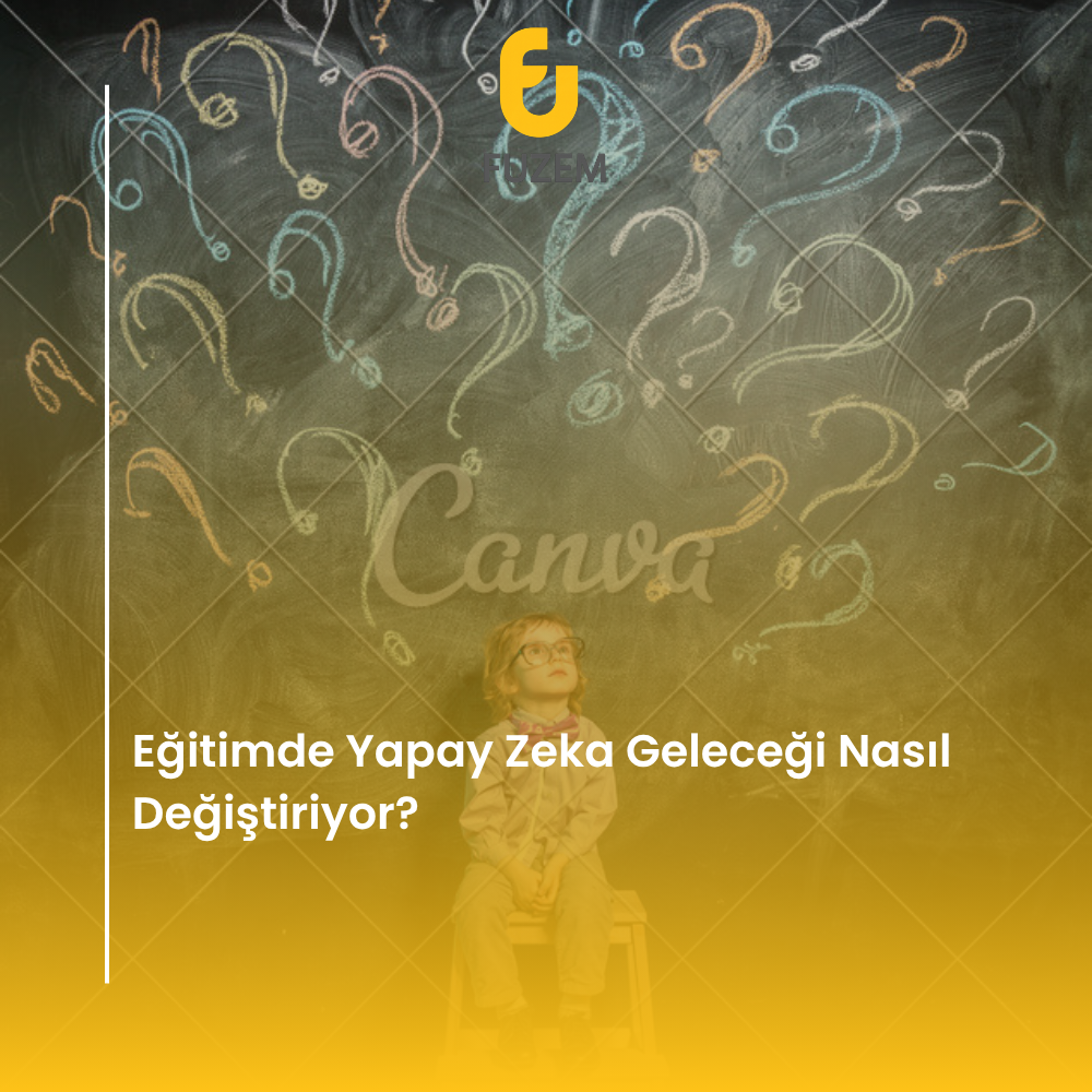 Eğitimde Yapay Zeka Geleceği Nasıl Değiştiriyor?