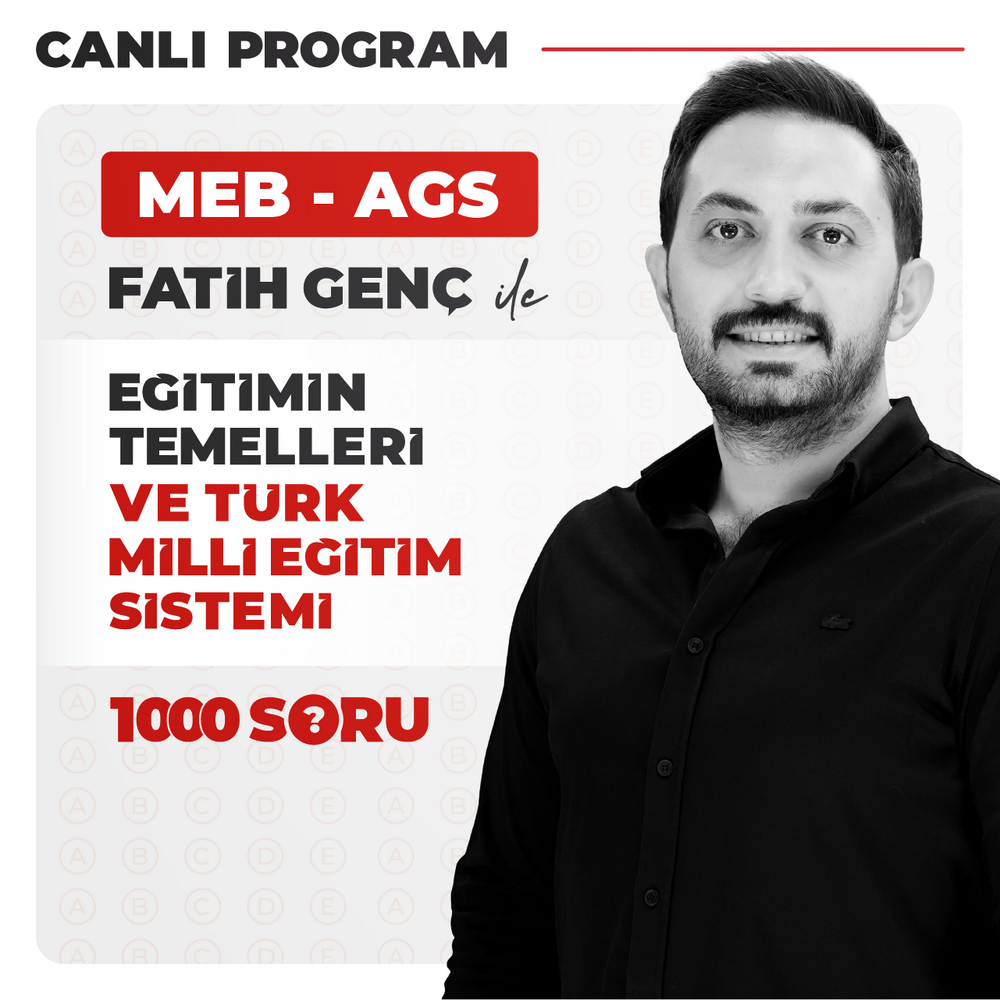 Fatih GENÇ ile 1000 Soruda MEB AGS Eğitimin Temelleri ve Türk Millî Eğitim Sistemi | Canlı Program
