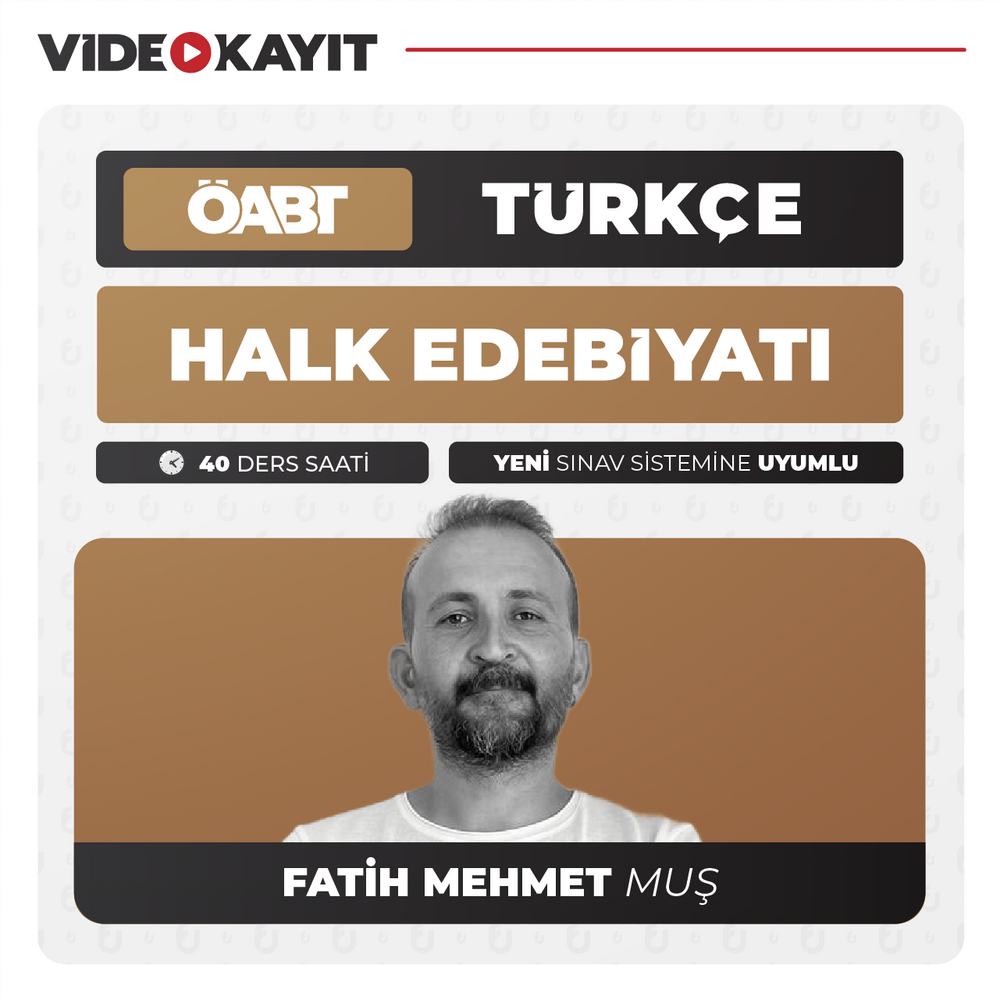 Fatih Mehmet Muş ile Türkçe ÖABT Halk Edebiyatı | Video Kayıt