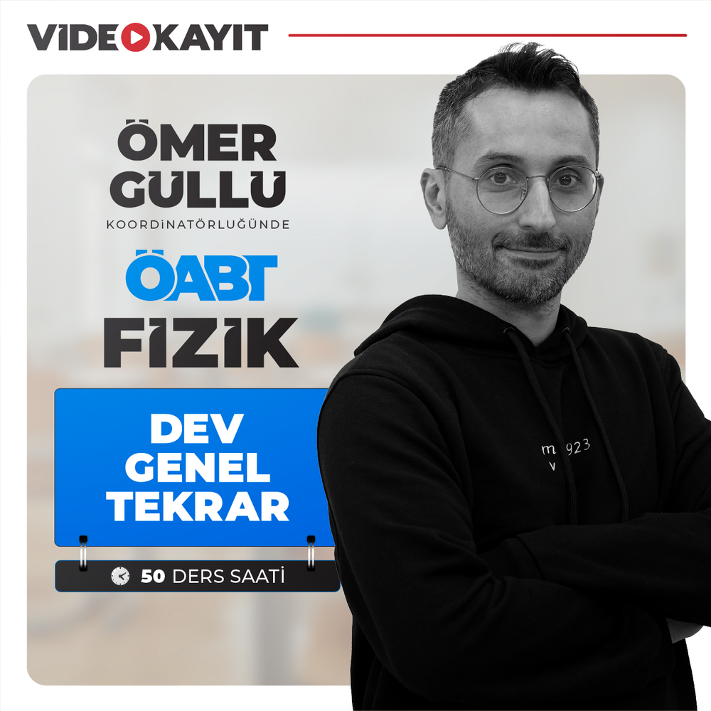 Fizik ÖABT DEV Genel Tekrar | Video Kayıt