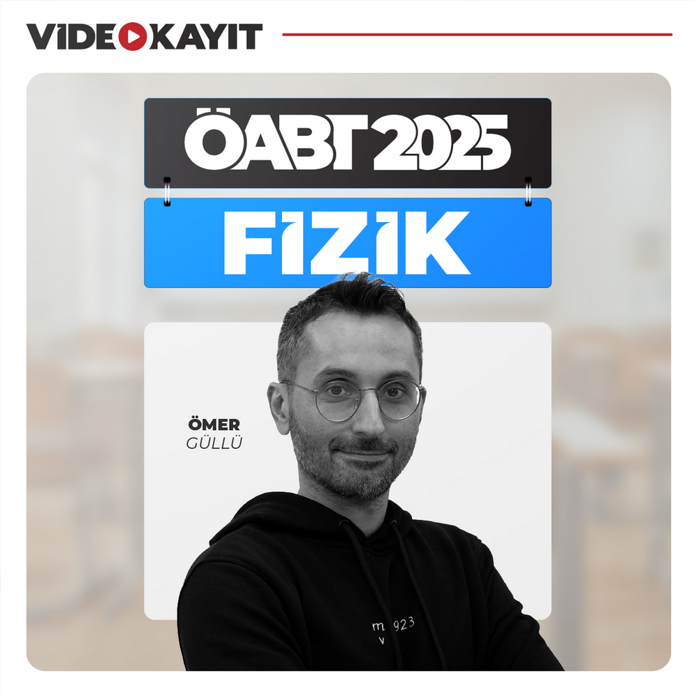 Fizik Öğretmenliği ÖABT 2025 | Video Kayıt