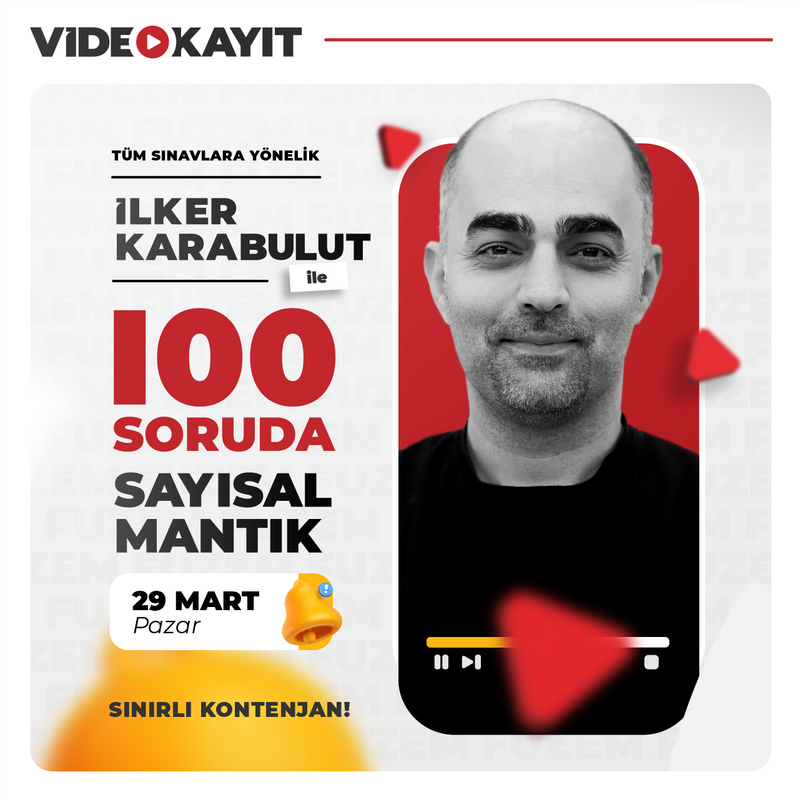 Farklı KPSS - İlker Karabulut ile 100 Soruda Sayısal Mantık | Video Kayıt