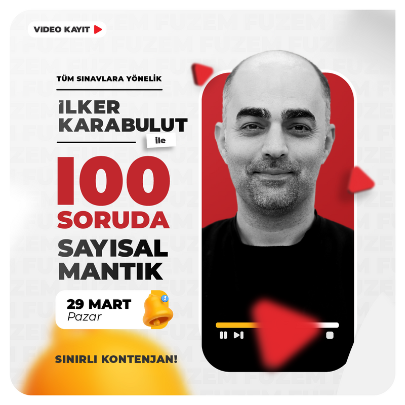 Farklı KPSS - İlker Karabulut ile 100 Soruda Sayısal Mantık | Video Kayıt