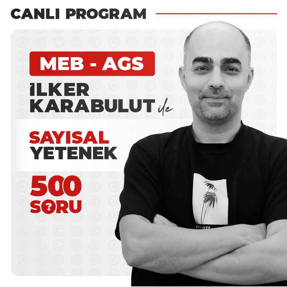 İlker KARABULUT ile 500 Soruda MEB AGS Sayısal Yetenek | Canlı Program
