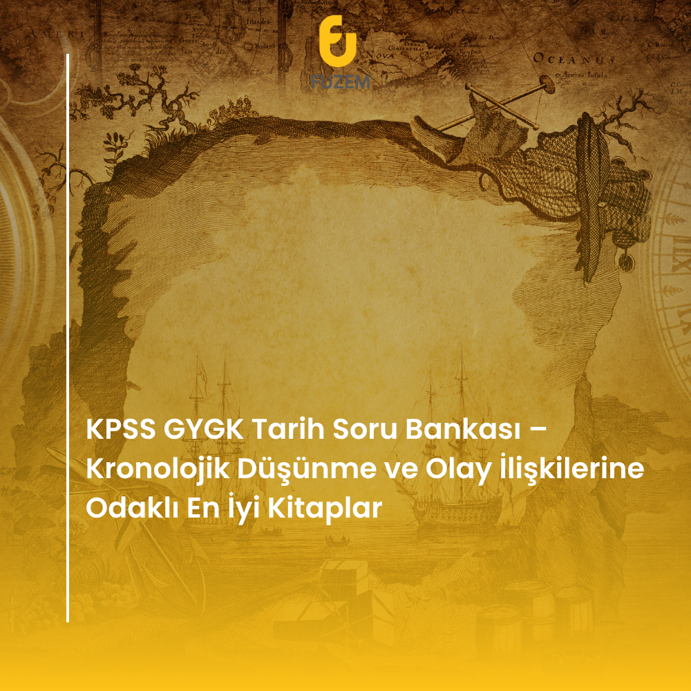 KPSS GYGK Tarih Soru Bankası – Kronolojik Düşünme ve Olay İlişkilerine Odaklı En İyi Kitaplar