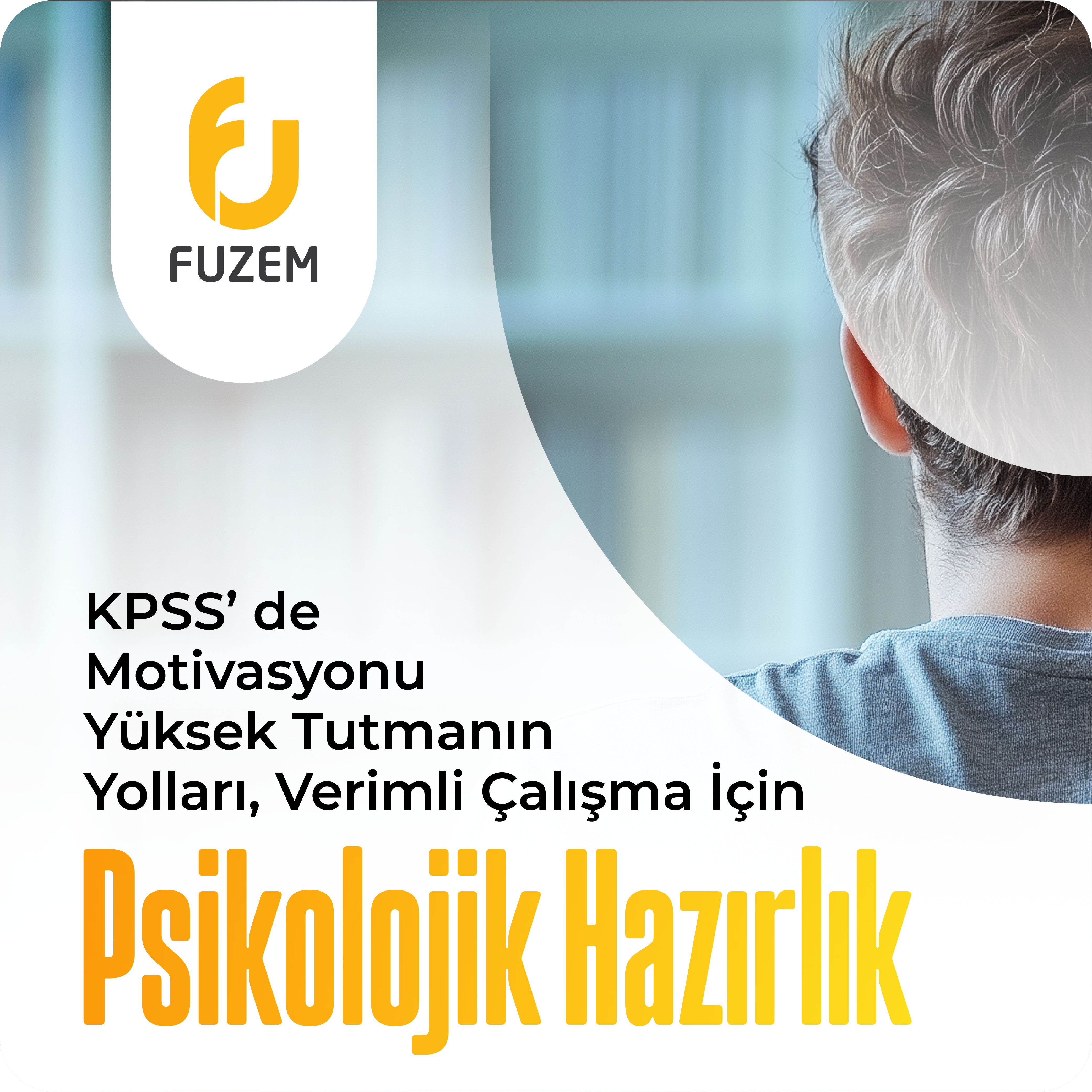 KPSS’de Motivasyonu Yüksek Tutmanın Yolları Verimli Çalışma İçin Psikolojik Hazırlık