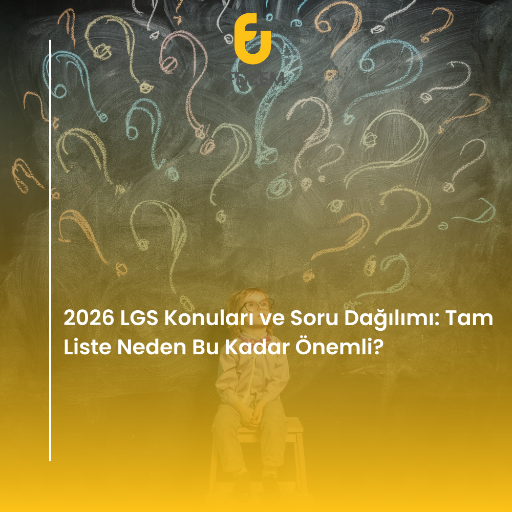 2026 LGS Konuları ve Soru Dağılımı: Tam Liste Neden Bu Kadar Önemli?