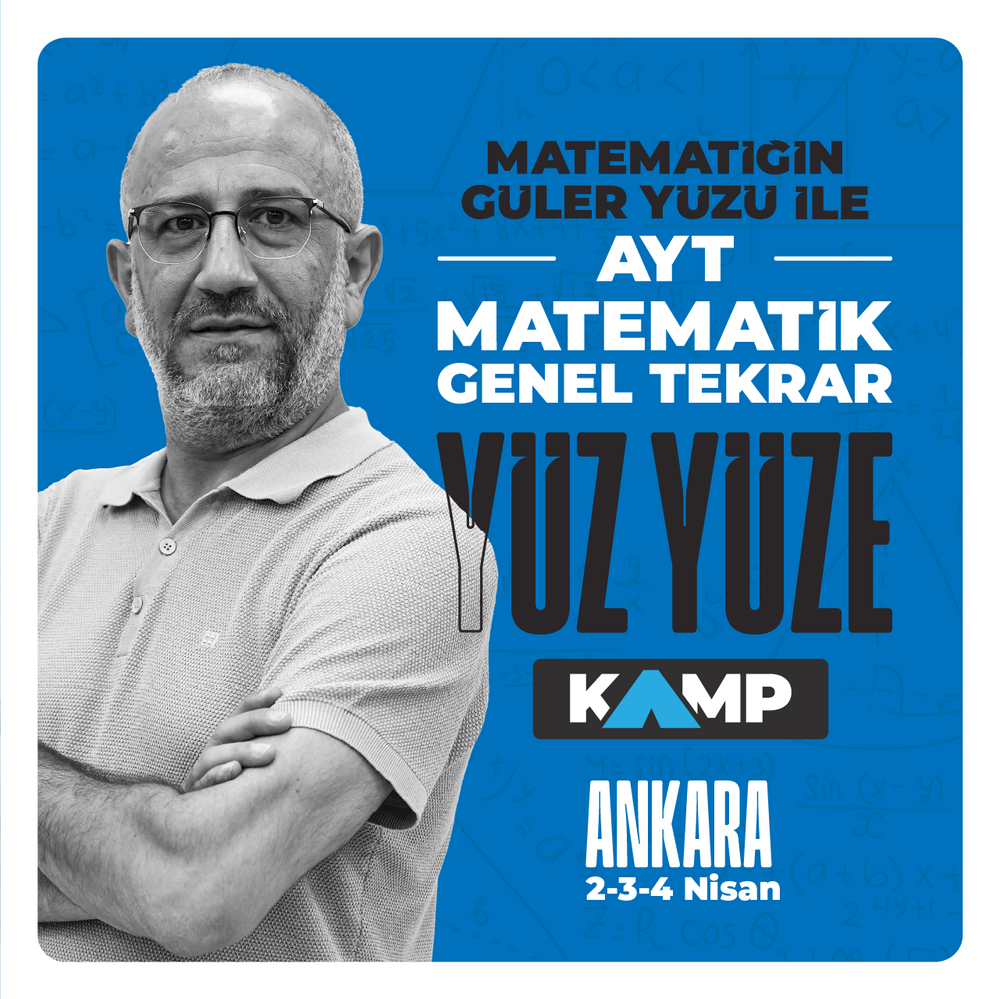 Matematiğin Güler Yüzü ile AYT Matematik | Ankara Yüz Yüze Kamp