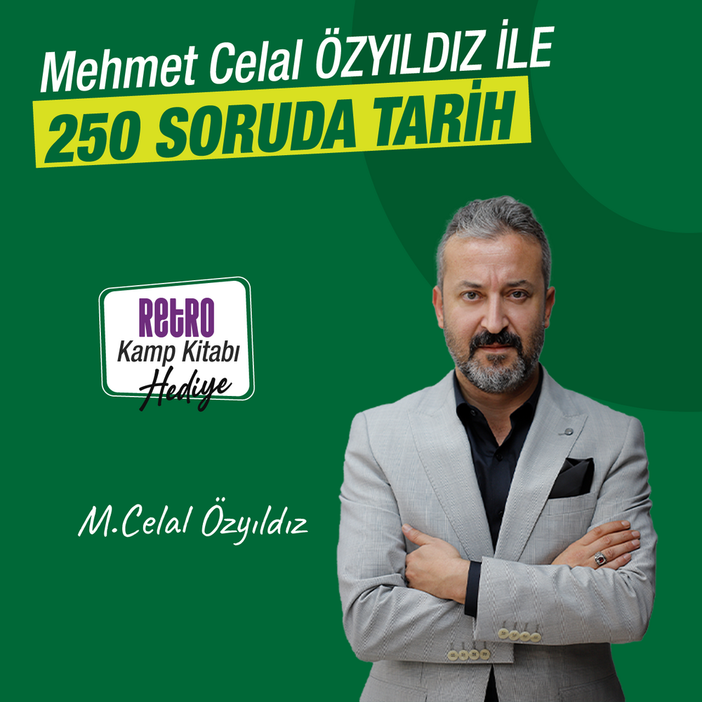 Mehmet Celal ÖZYILDIZ ile 250 Soruda Tarih | Özel Kamp