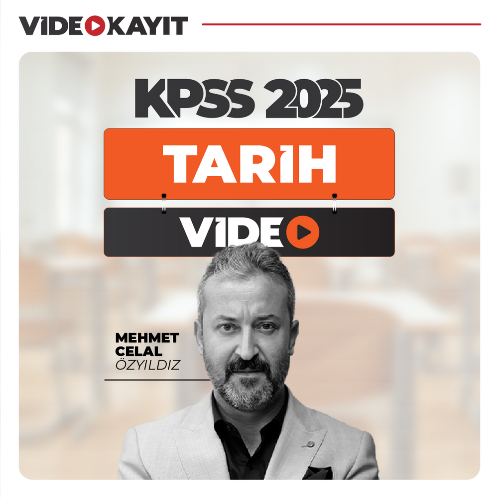 Mehmet Celal ÖZYILDIZ ile Tarih KPSS 2025 | Video Kayıt