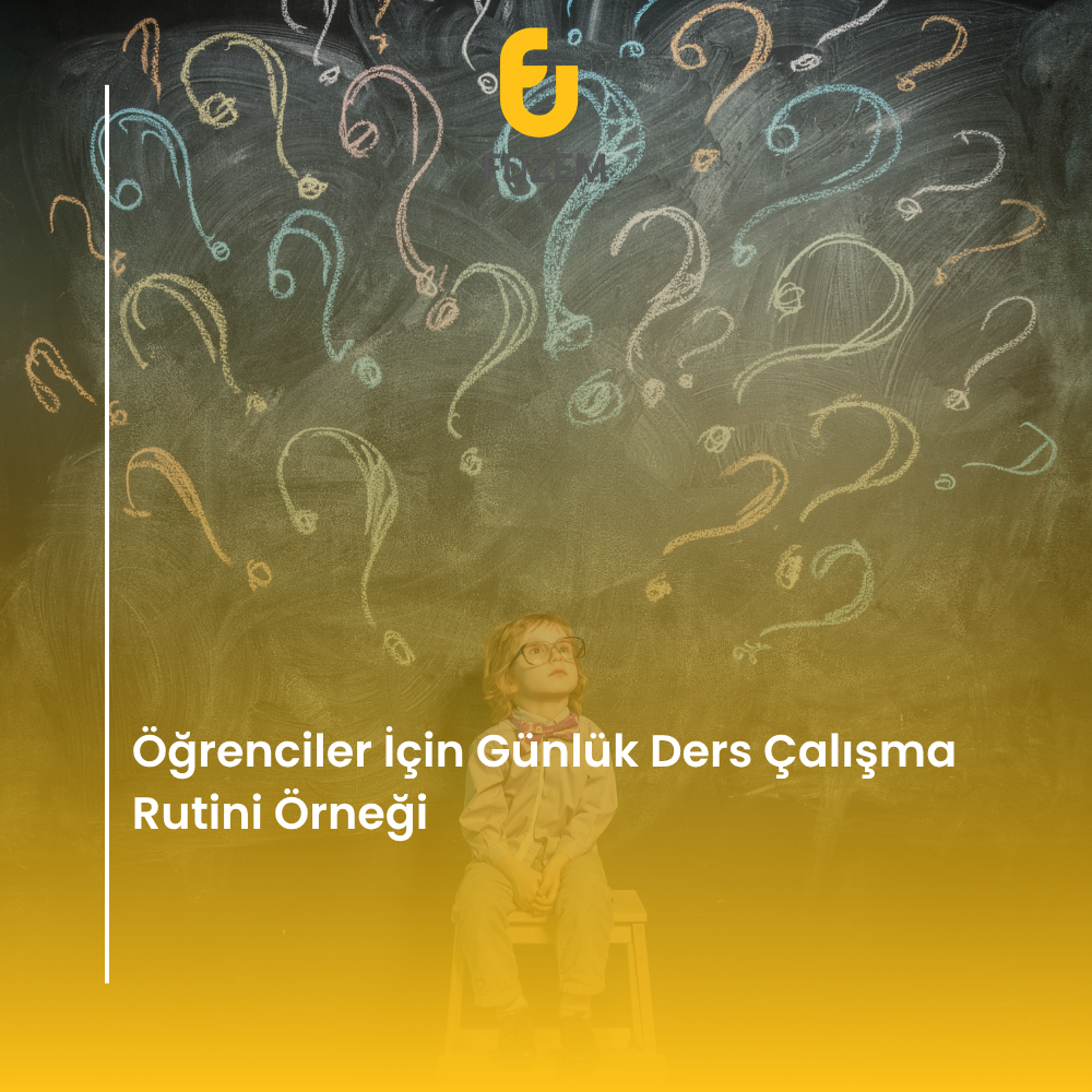 Öğrenciler İçin Günlük Ders Çalışma Rutini Örneği