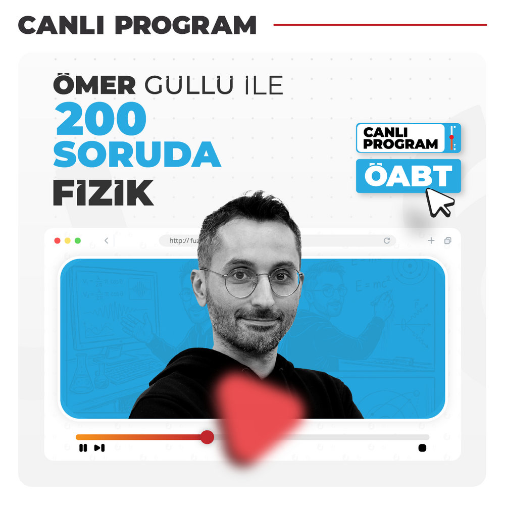 Ömer Güllü ile 200 Soruda Fizik ÖABT | Canlı Program