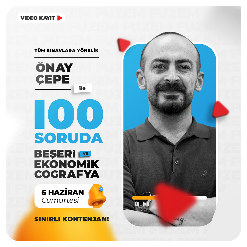 Önay ÇEPE ile 100 Soruda Beşeri ve Ekonomik Coğrafya | Video Kayıt