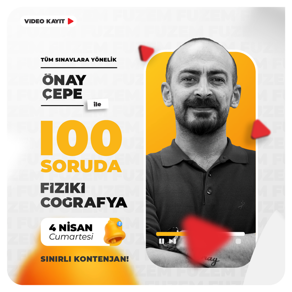 Önay ÇEPE ile 100 Soruda Fiziki Coğrafya | Video Kayıt