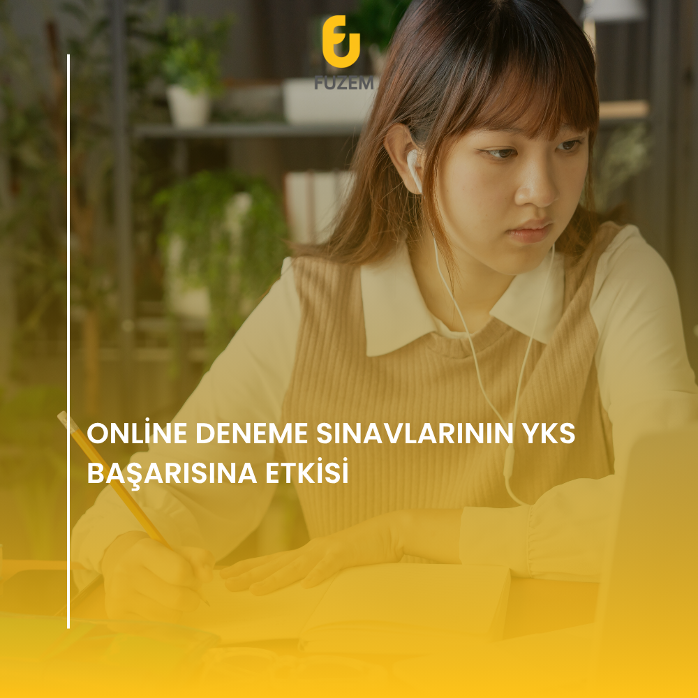 ONLİNE DENEME SINAVLARININ YKS BAŞARISINA ETKİSİ