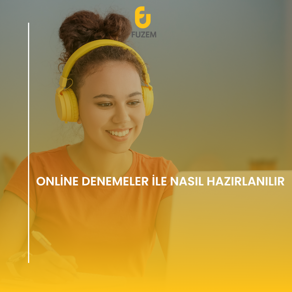 ONLİNE DENEMELER İLE NASIL HAZIRLANILIR
