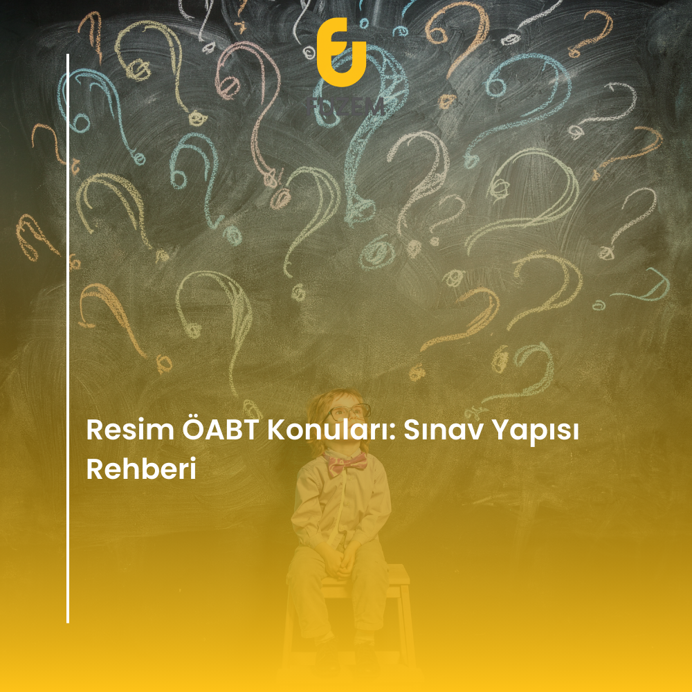 Resim ÖABT Konuları: Sınav Yapısı Rehberi