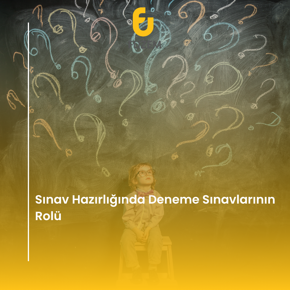 Sınav Hazırlığında Deneme Sınavlarının Rolü