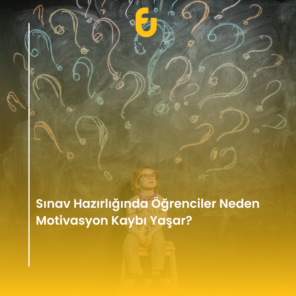 Sınav Hazırlığında Öğrenciler Neden Motivasyon Kaybı Yaşar?