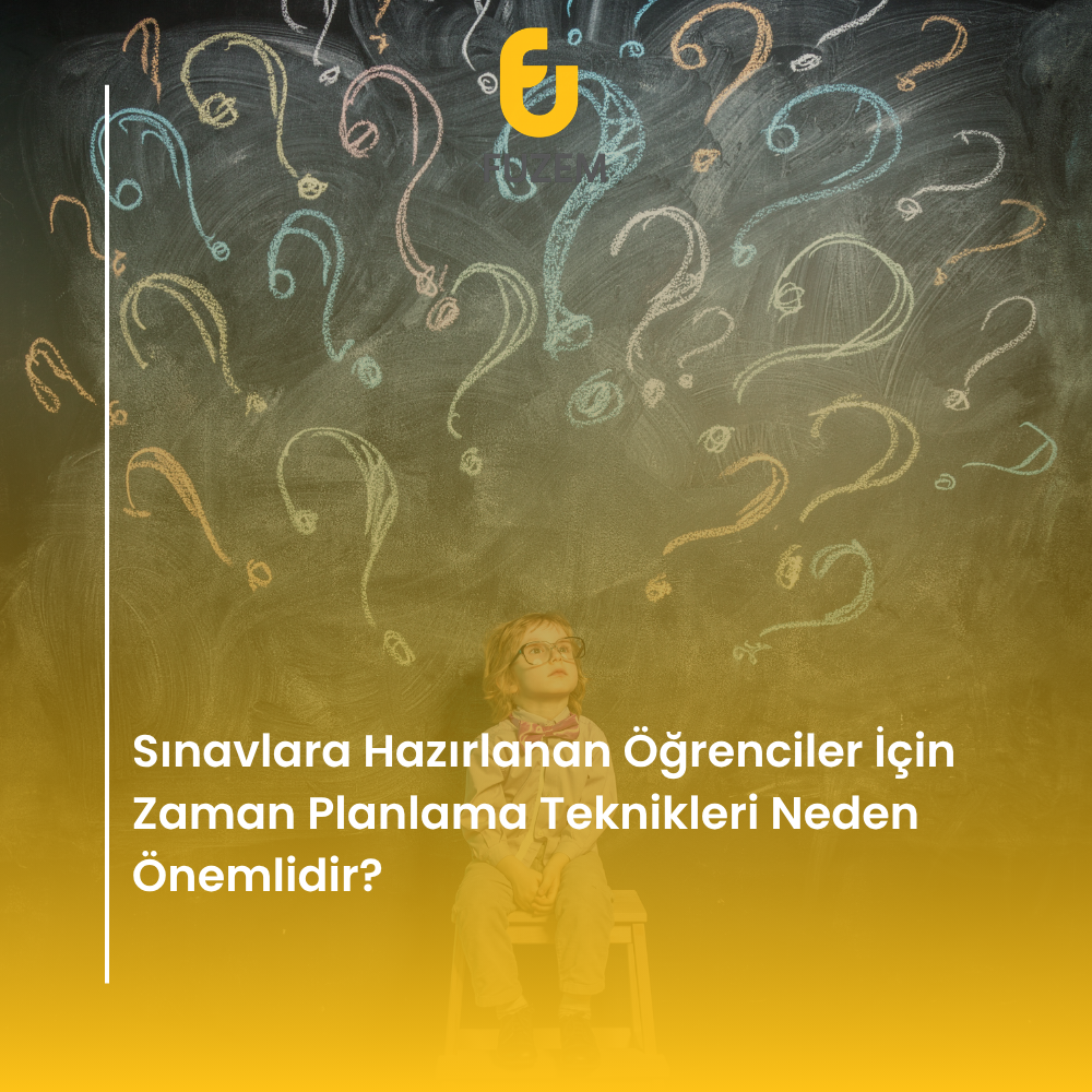 Sınavlara Hazırlanan Öğrenciler İçin Zaman Planlama Teknikleri Neden Önemlidir?