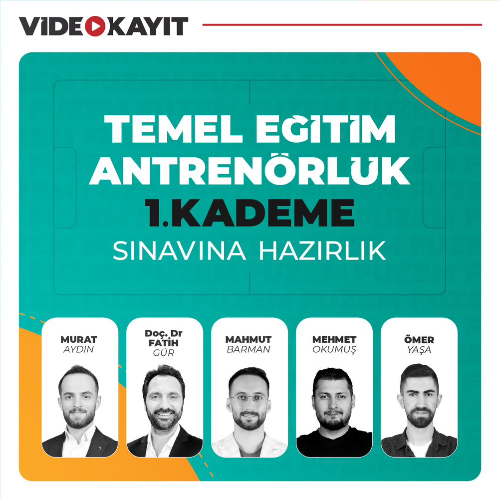 Temel Eğitim Antrenörlük Sınavlarına Hazırlık | Video Kayıt