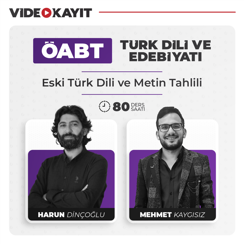 Türk Dili ve Edebiyatı ÖABT Eski Türk Dili ve Metin Tahlili | Video Kayıt