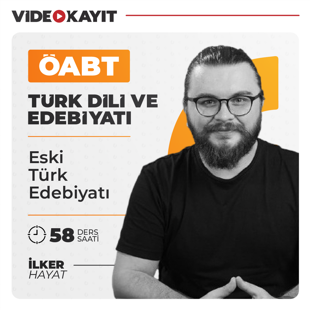 Türk Dili ve Edebiyatı ÖABT Eski Türk Edebiyatı | Video Kayıt