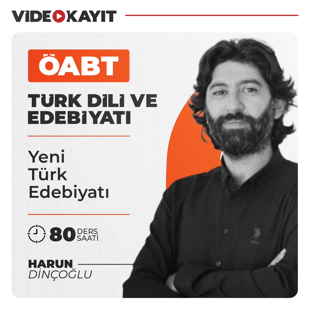 Türk Dili ve Edebiyatı ÖABT Yeni Türk Edebiyatı | Video Kayıt