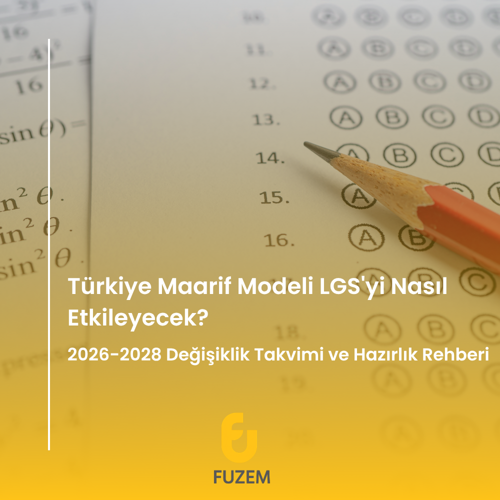 Türkiye Maarif Modeli LGS'yi Nasıl Etkileyecek? 2026-2028 Değişiklik Takvimi ve Hazırlık Rehberi