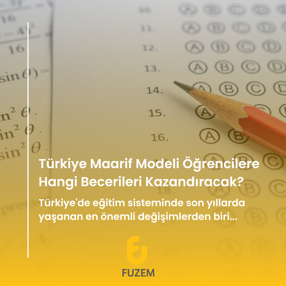 Türkiye Maarif Modeli Öğrencilere Hangi Becerileri Kazandıracak?