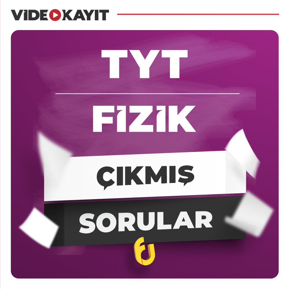 TYT Fizik Çıkmış Sorular | Tüm Yıllar