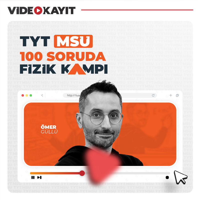 Farklı YKS - TYT-MSÜ 100 Soruda Fizik Kampı | Video Kayıt