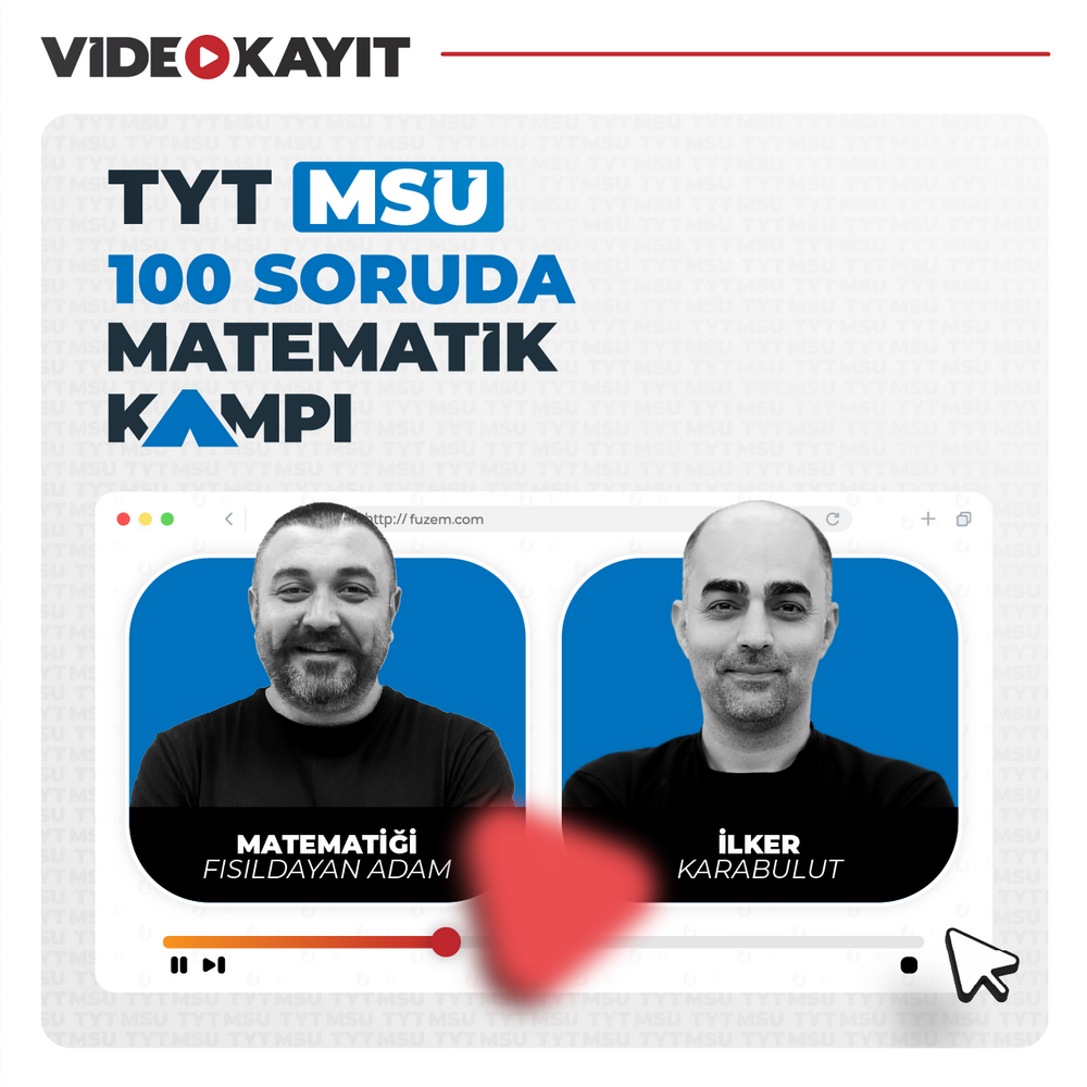 TYT-MSÜ 100 Soruda Matematik Kampı | Video Kayıt